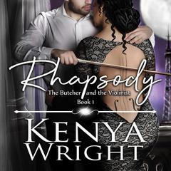 Rhapsody Audiobook, by Kenya Wright