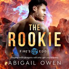 The Rookie Audiobook, by Abigail Owen