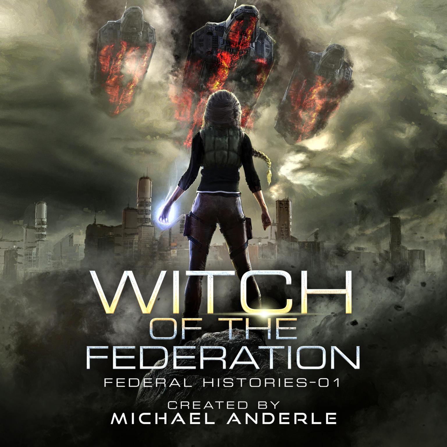 Witch Of The Federation I Audiobook, by Michael Anderle