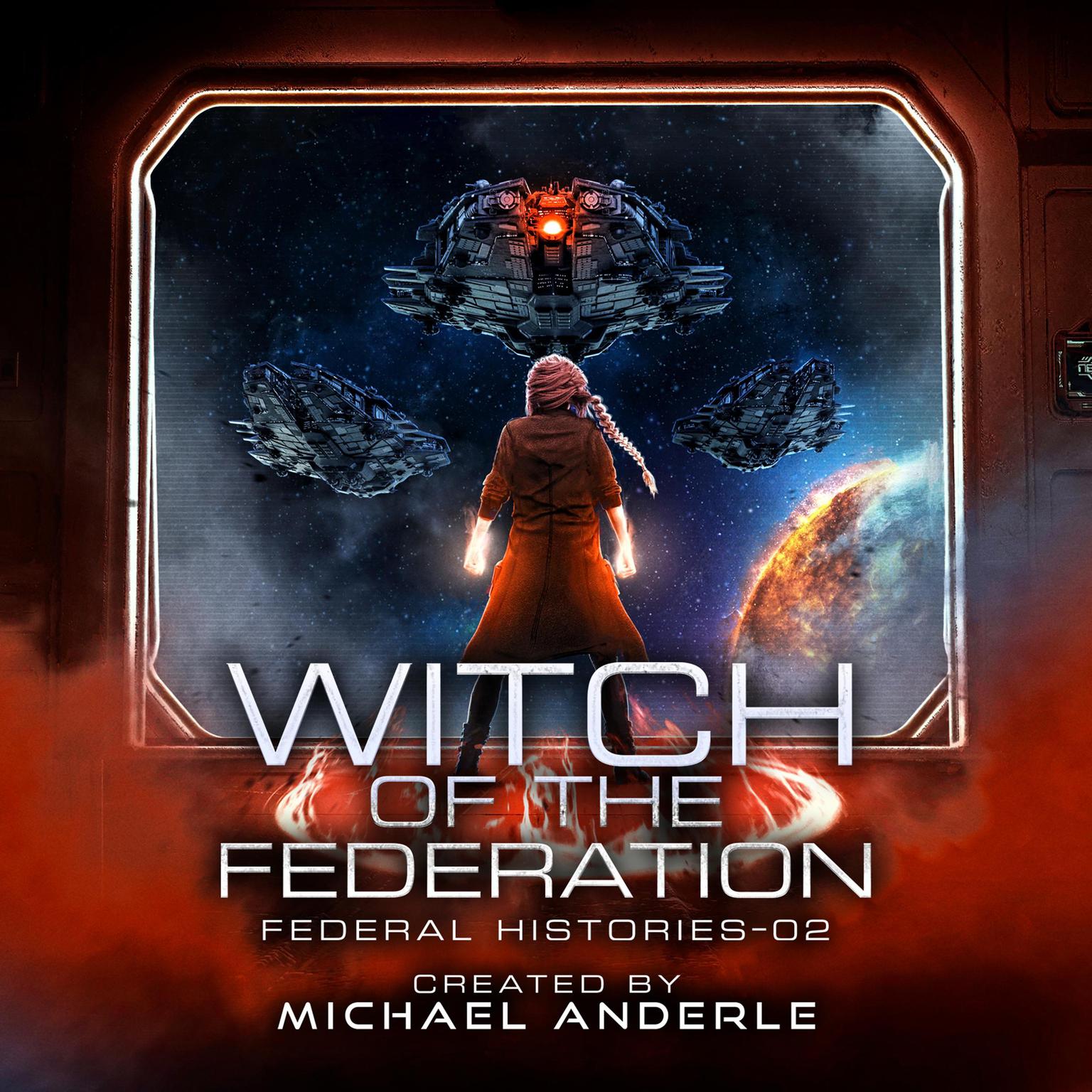 Witch Of The Federation II Audiobook, by Michael Anderle