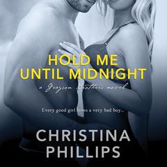 Hold Me Until Midnight Audiobook, by Christina Phillips