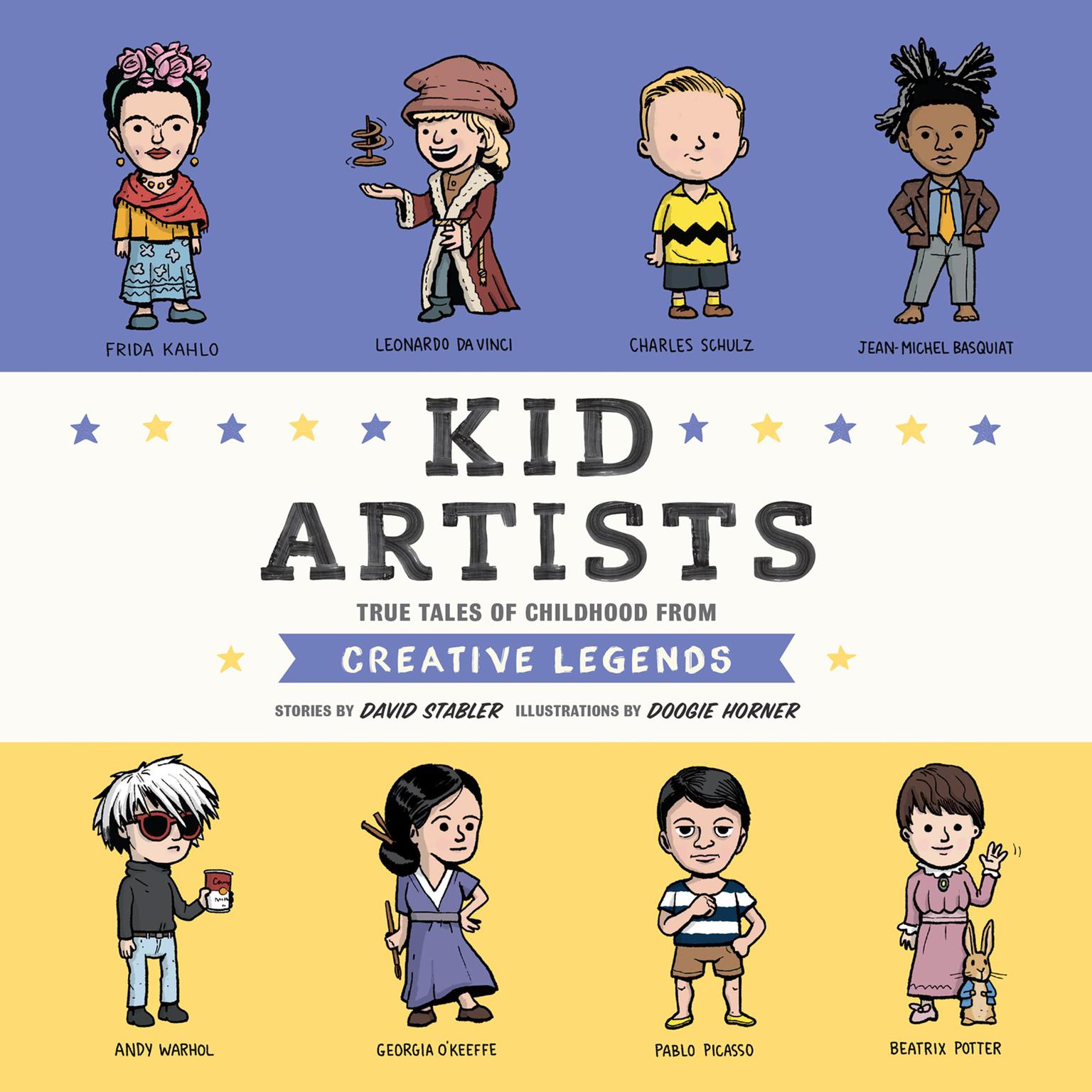 Kid Artists: True Tales of Childhood From Creative Legends Audiobook, by David Stabler