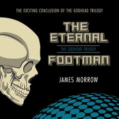 The Eternal Footman Audiobook, by James Morrow
