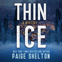 Thin Ice: A Mystery Audiobook, by Paige Shelton