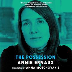 The Possession Audiobook, by Annie Ernaux