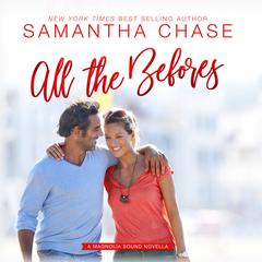 All the Befores Audiobook, by Samantha Chase