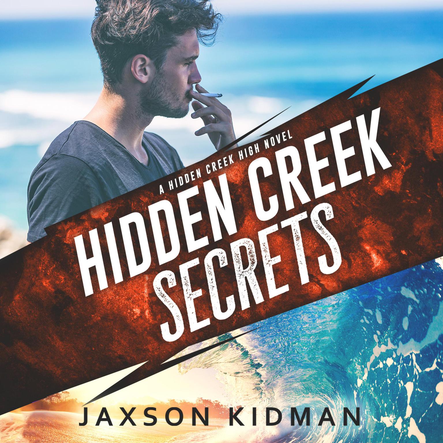 Hidden Creek Secrets Audiobook, by Jaxson Kidman