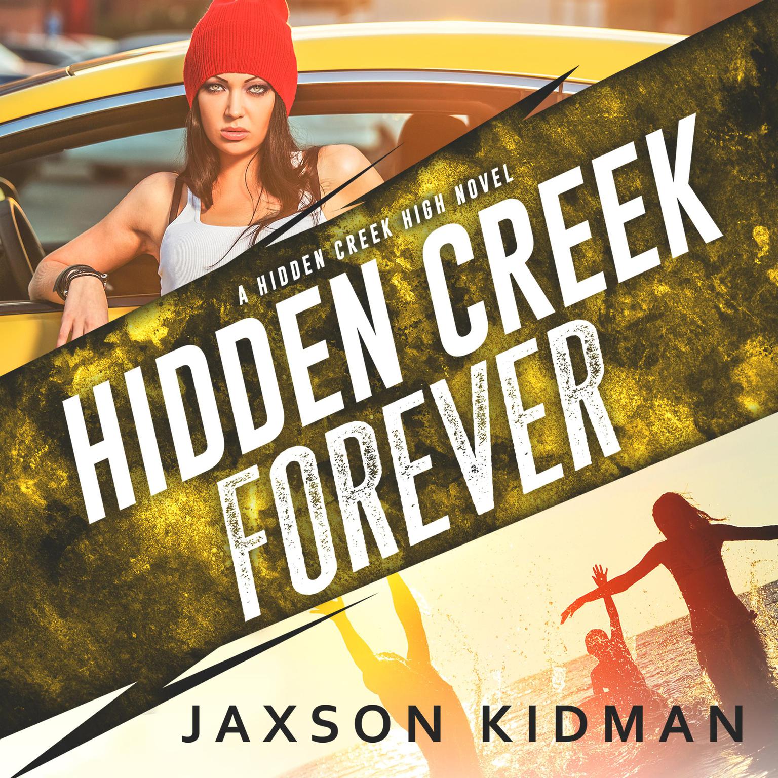 Hidden Creek Forever Audiobook, by Jaxson Kidman