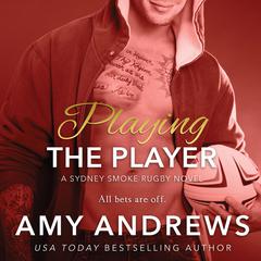 Playing the Player Audiobook, by Amy Andrews