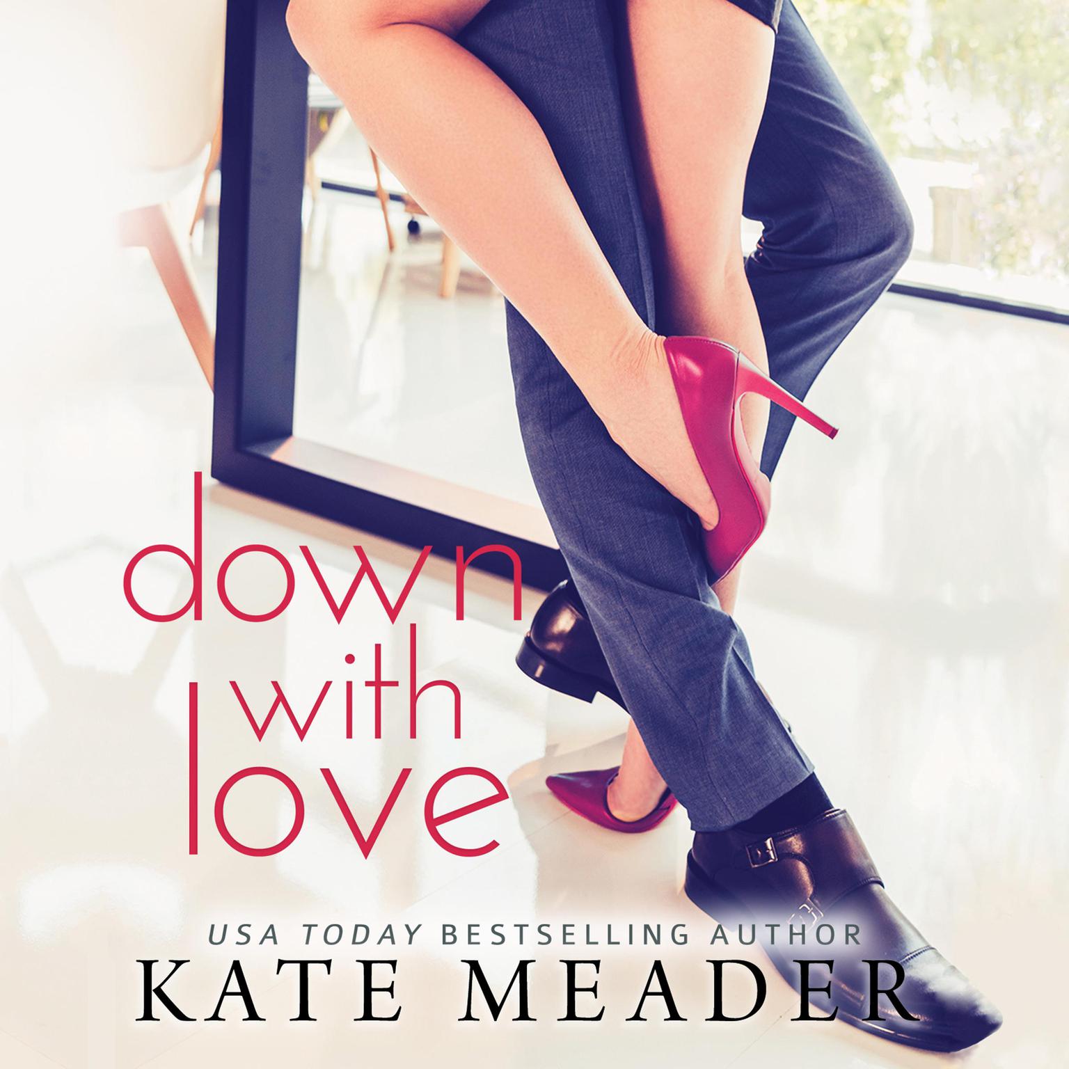 Down with Love Audiobook, by Kate Meader