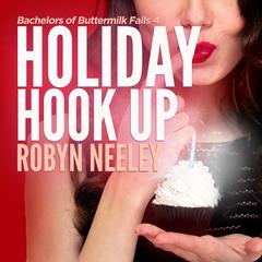 Holiday Hook Up Audiobook, by Robyn Neeley