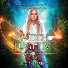 Witch Fugitive: An Urban Fantasy Action Adventure Audiobook, by 