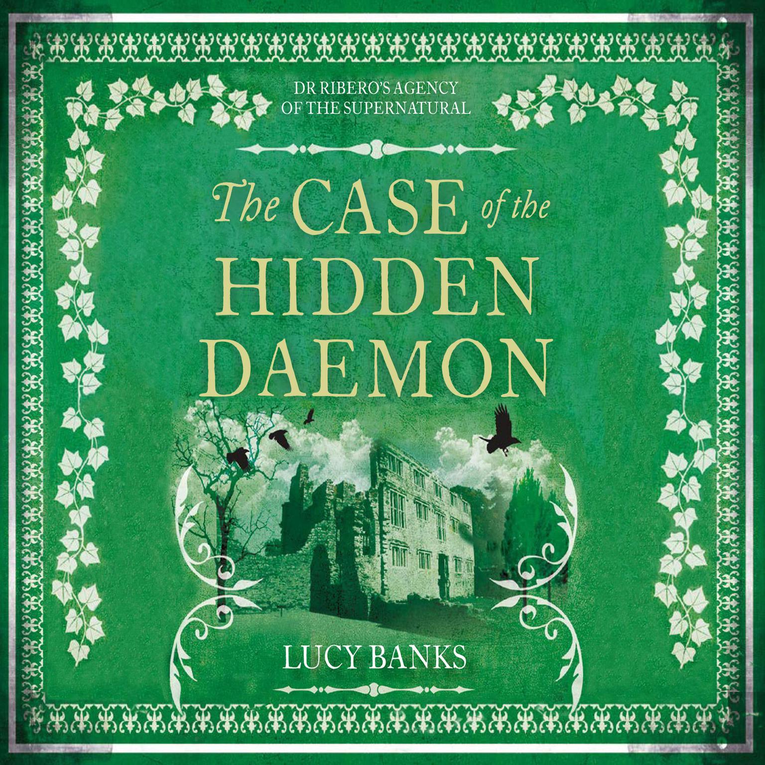 The Case of the Hidden Daemon Audiobook, by Lucy Banks