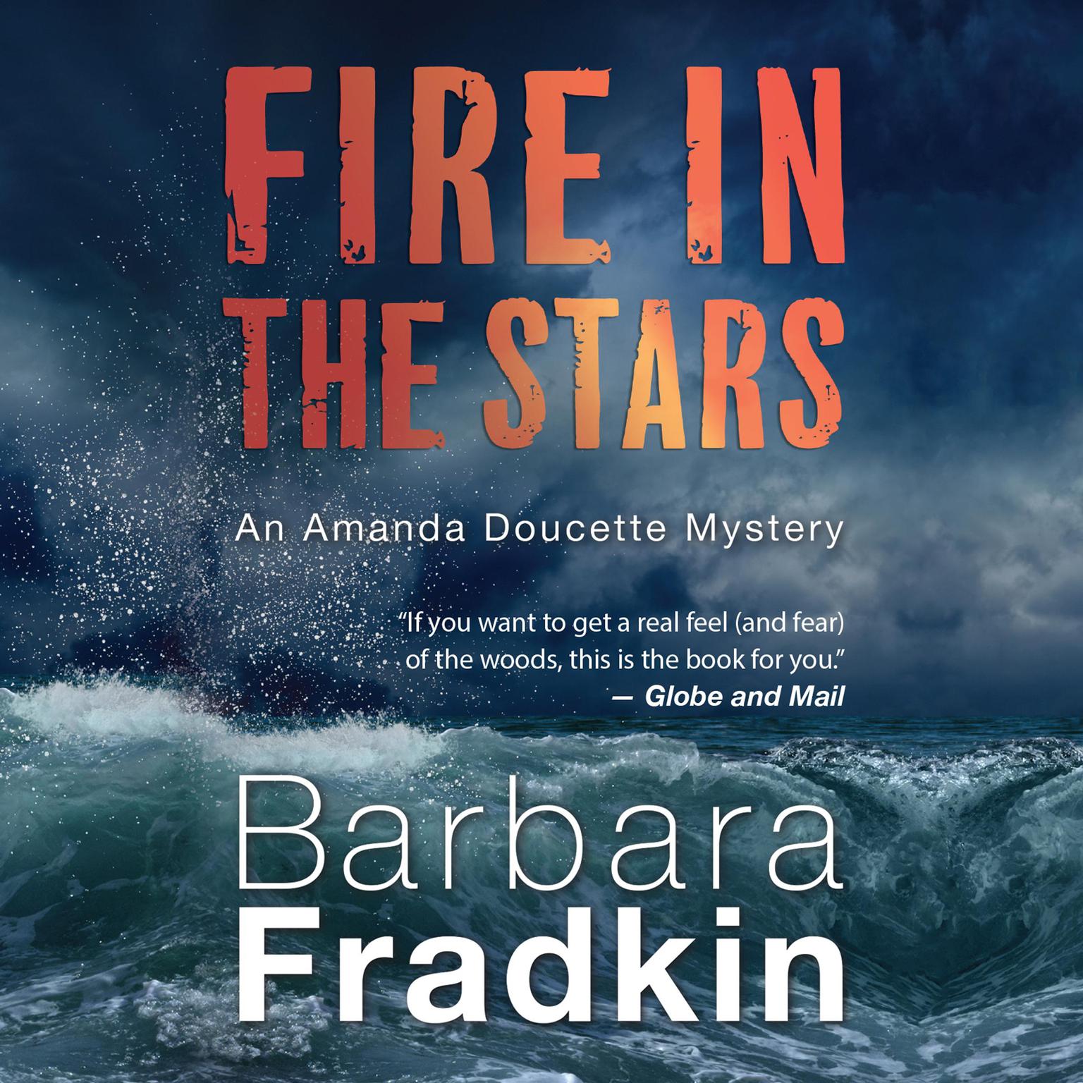 Fire in the Stars Audiobook, by Barbara Fradkin