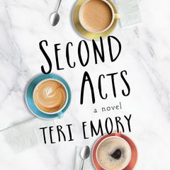 Second Acts Audiobook, by Teri Emory