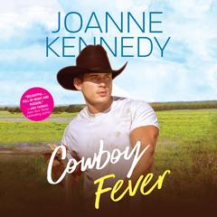Cowboy Fever Audiobook, by Joanne Kennedy