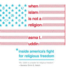 When Islam is Not a Religion: Inside Americas Fight for Religious Freedom Audiobook, by Asma T. Uddin