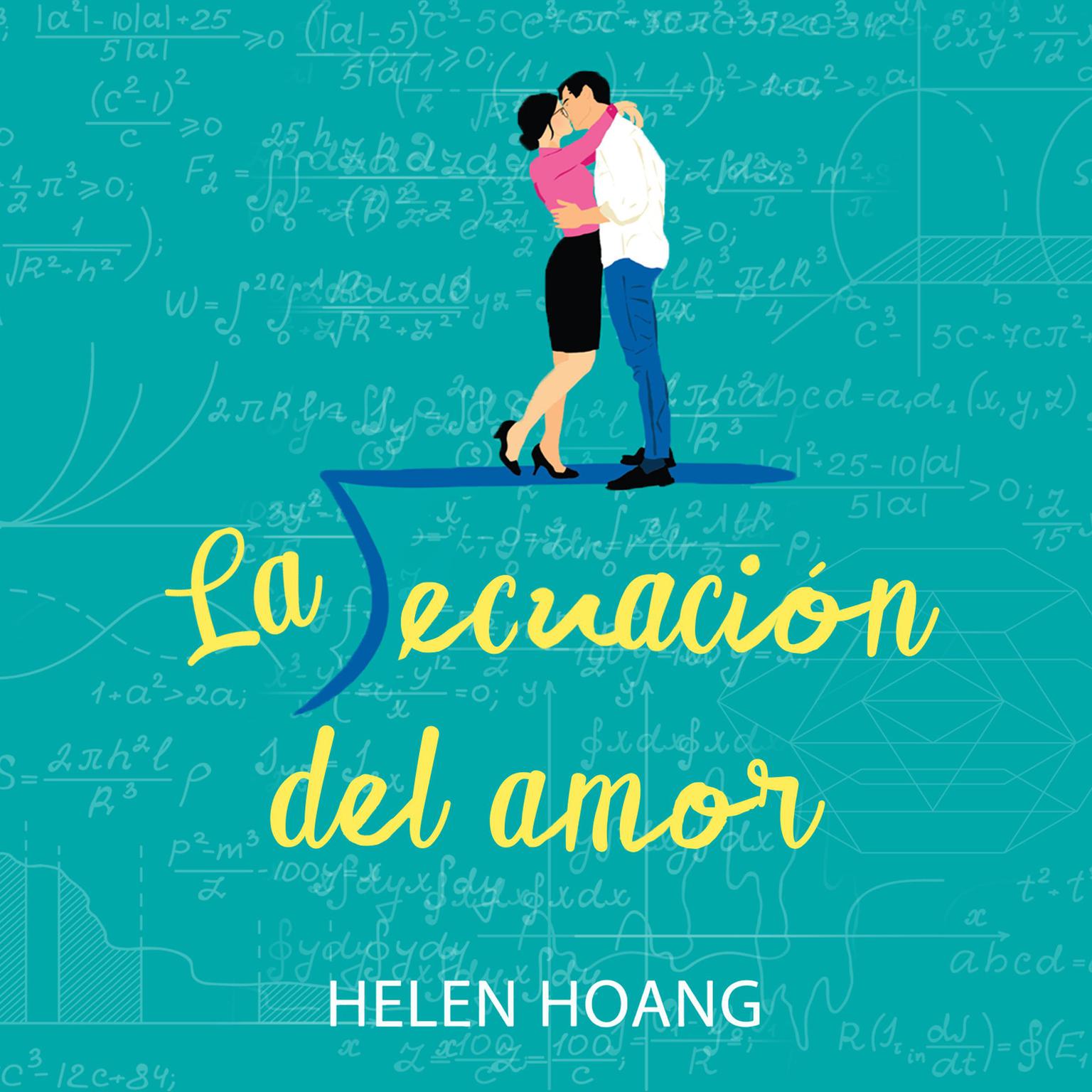 La ecuación del amor (The Kiss Quotient) Audiobook, by Helen Hoang