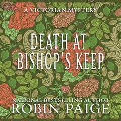 Death at Bishop's Keep Audiobook, by Robin Paige