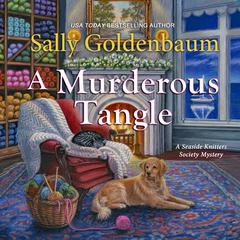 A Murderous Tangle Audiobook, by Sally Goldenbaum