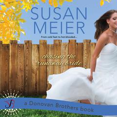 Chasing the Runaway Bride Audiobook, by Susan Meier