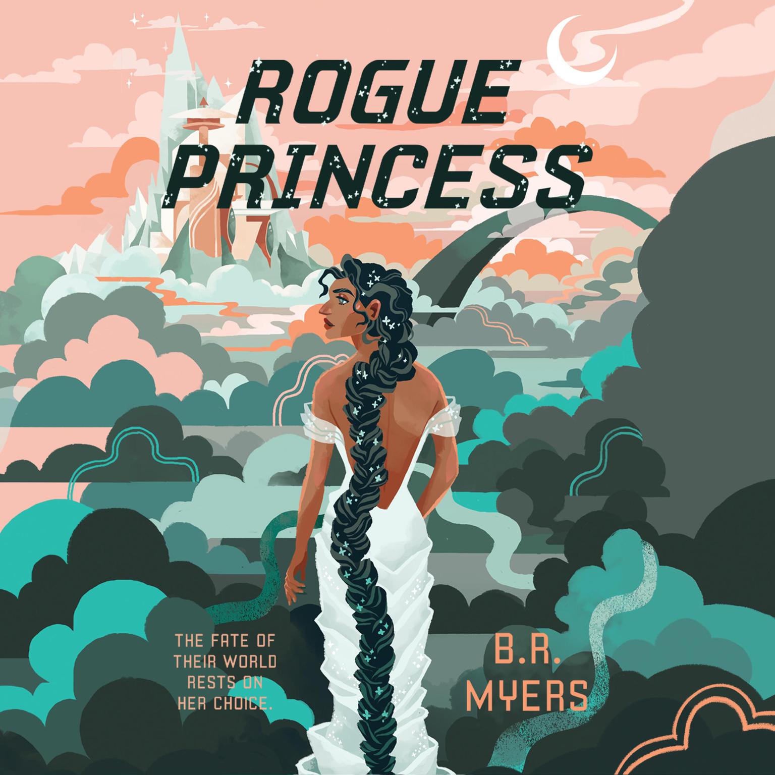 Rogue Princess Audiobook, by B. R. Myers