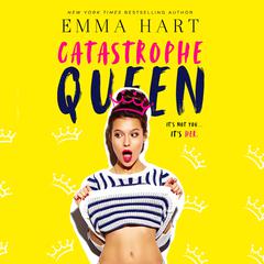 Catastrophe Queen Audiobook, by Emma Hart