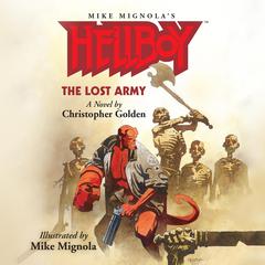 Hellboy: The Lost Army Audiobook, by Christopher Golden