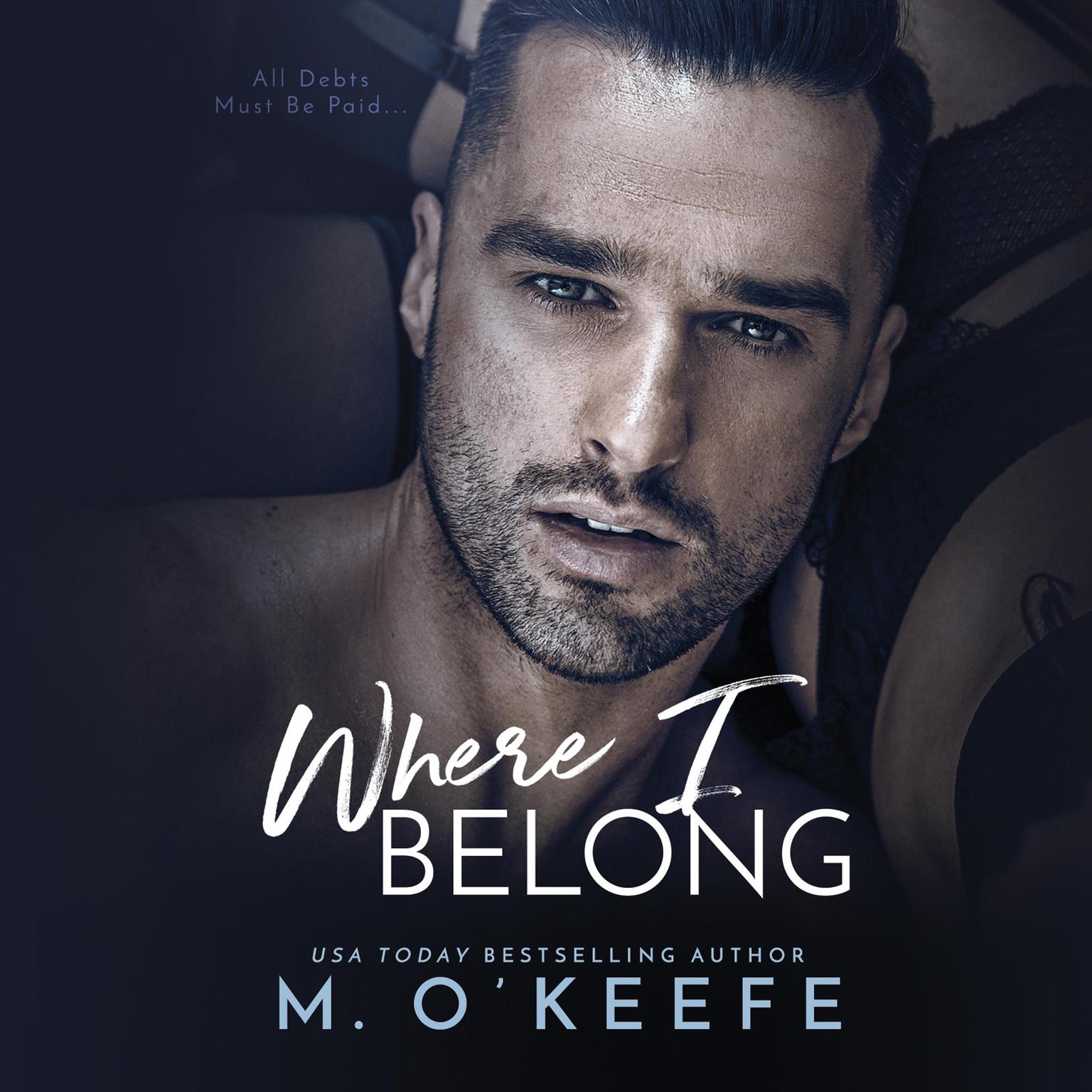 Where I Belong Audiobook, by Molly O’Keefe