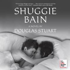 Shuggie Bain Audiobook, by Douglas Stuart