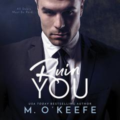 Ruin You Audiobook, by Molly O’Keefe