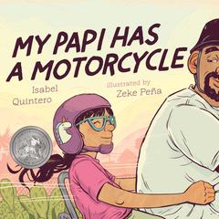 My Papi Has a Motorcycle Audiobook, by Isabel Quintero