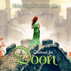 Destined for Doon Audiobook, by Lorie Langdon