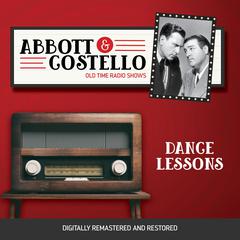 Abbott and Costello: Dance Lessons Audiobook, by Bud Abbott