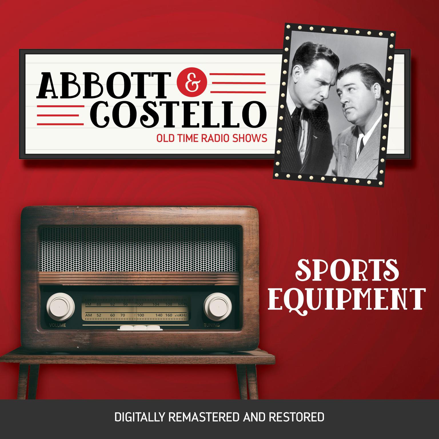 Abbott and Costello: Sports Equipment Audiobook, by Bud Abbott