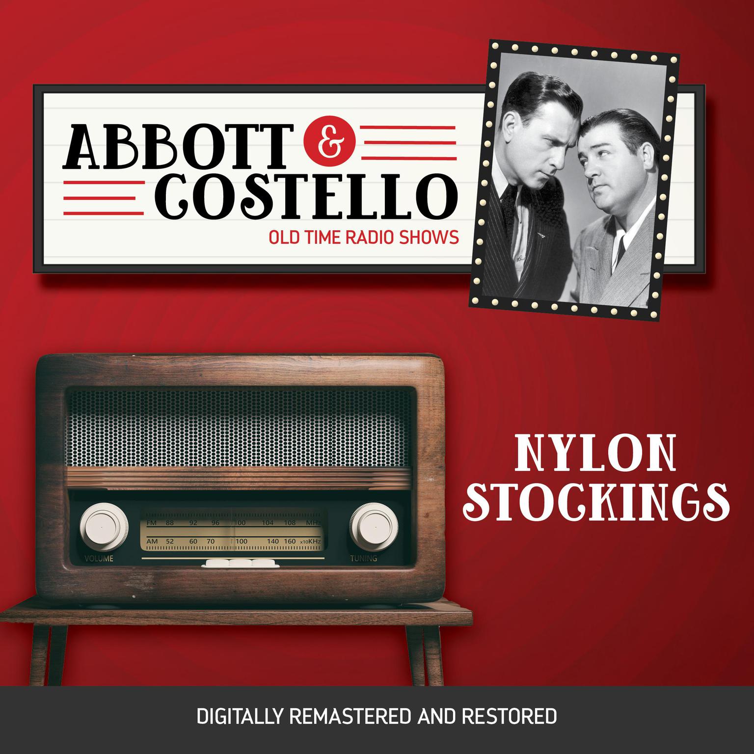 Abbott and Costello: Nylon Stockings Audiobook, by Bud Abbott