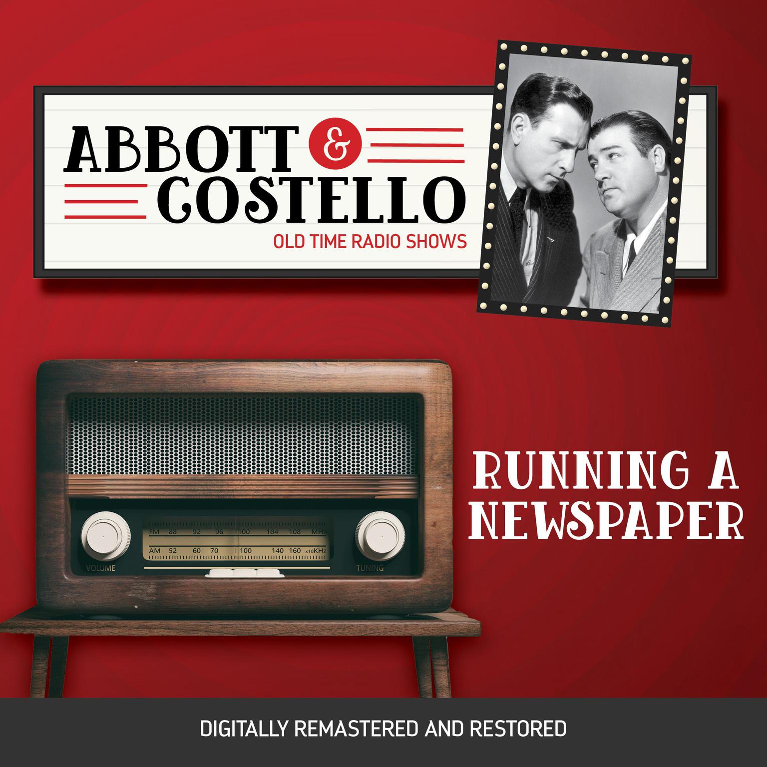 Abbott and Costello: Running a Newspaper Audiobook, by Bud Abbott