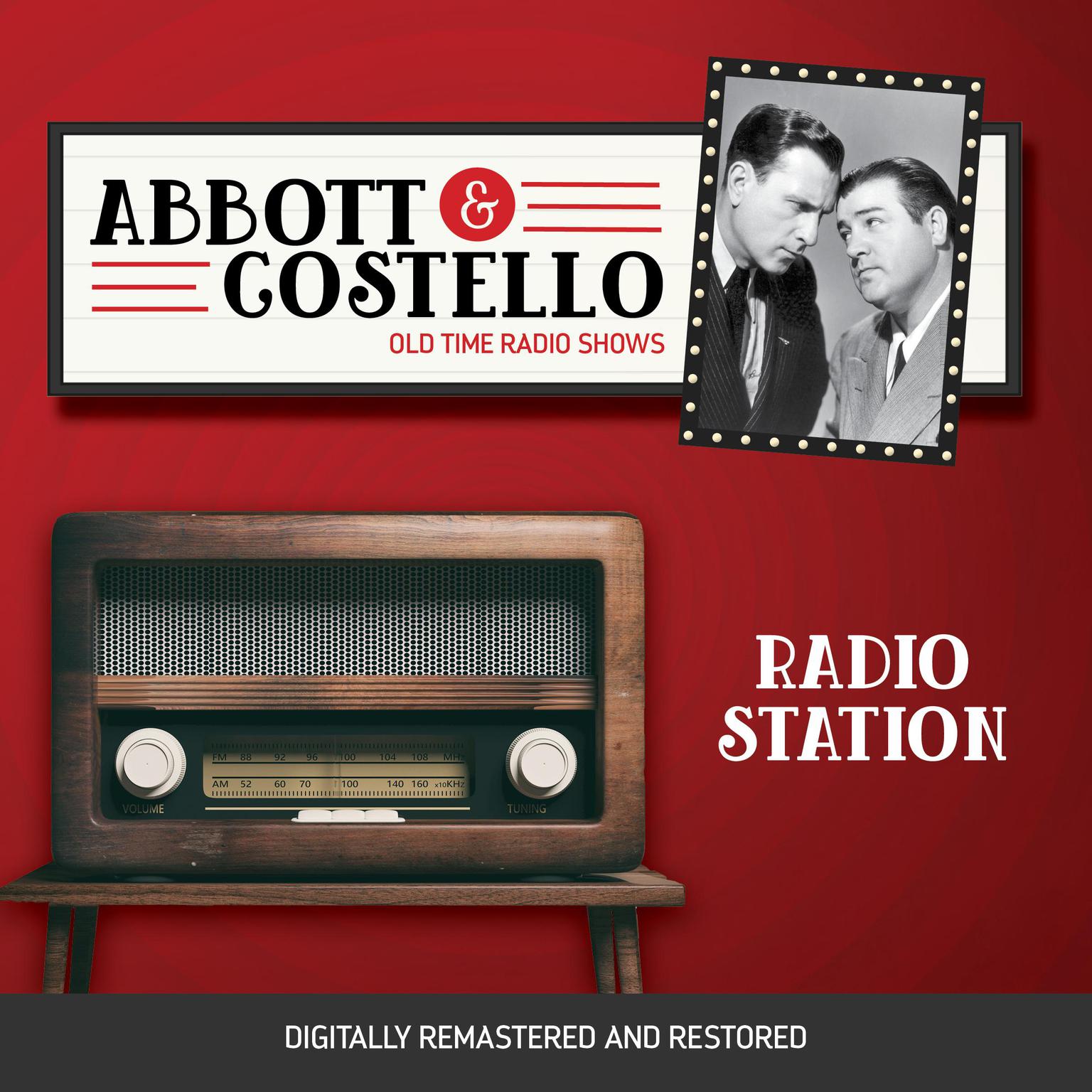 Abbott and Costello: Radio Station Audiobook, by Bud Abbott
