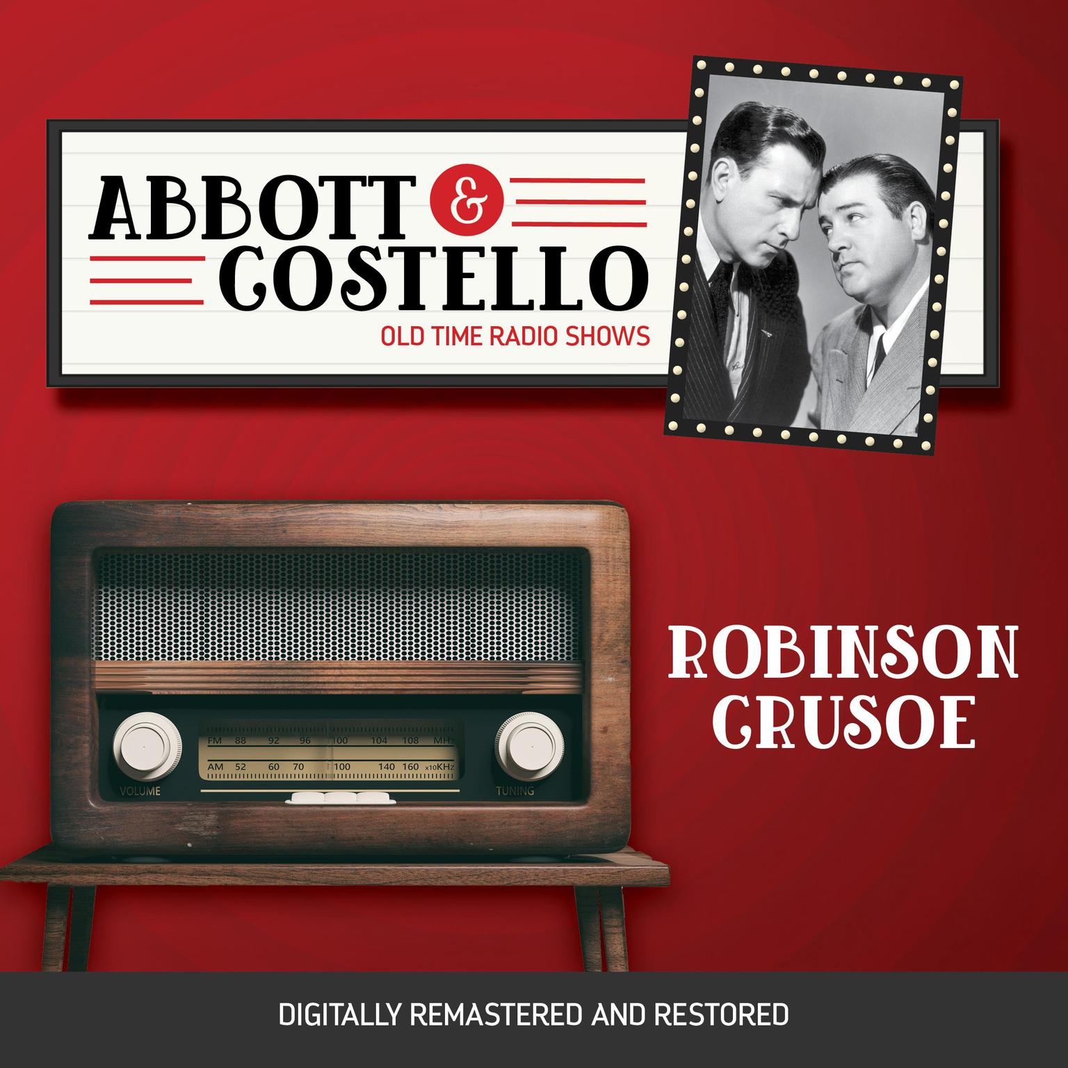 Abbott and Costello: Robinson Crusoe Audiobook, by Bud Abbott