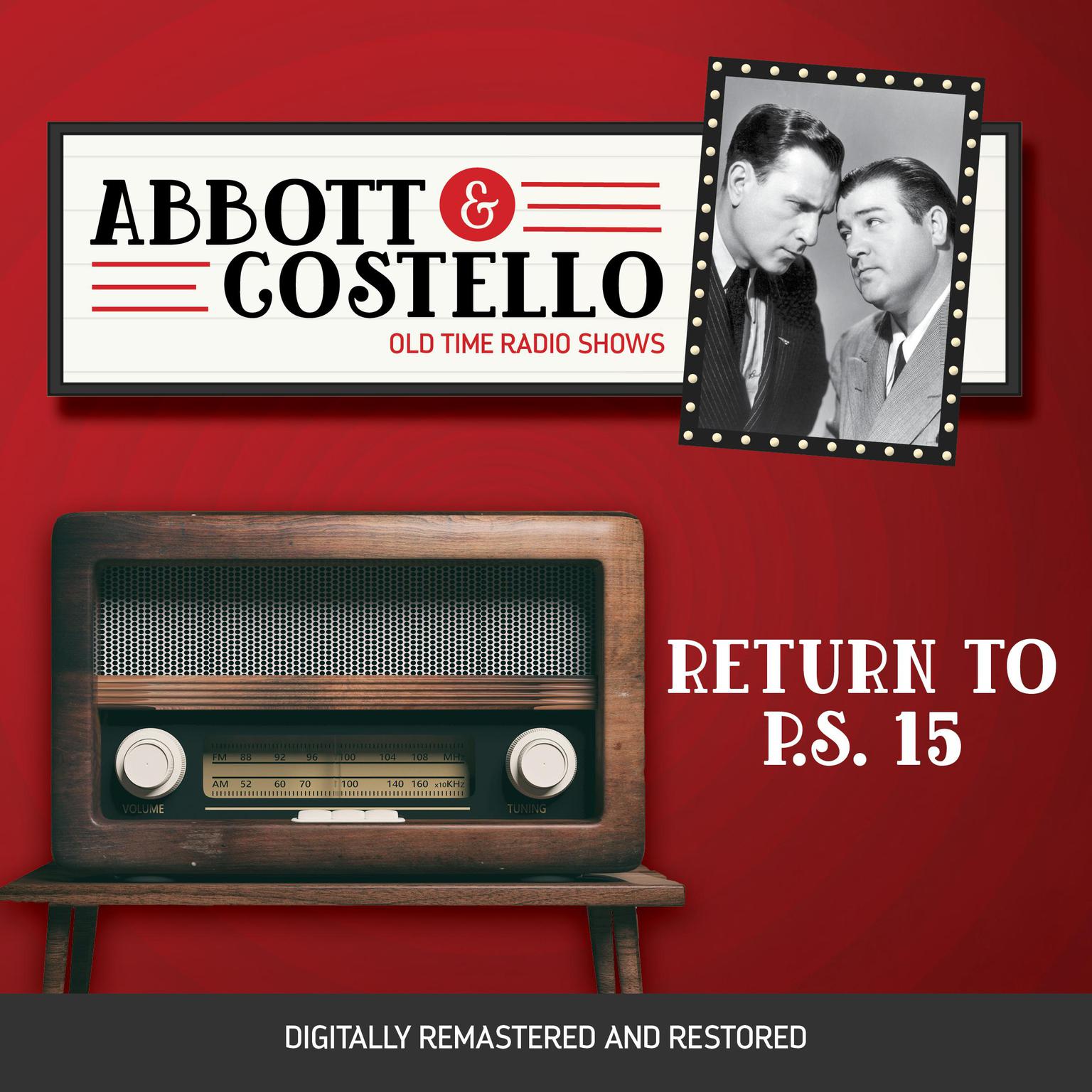 Abbott and Costello: Return to P.S. 15 Audiobook, by Bud Abbott