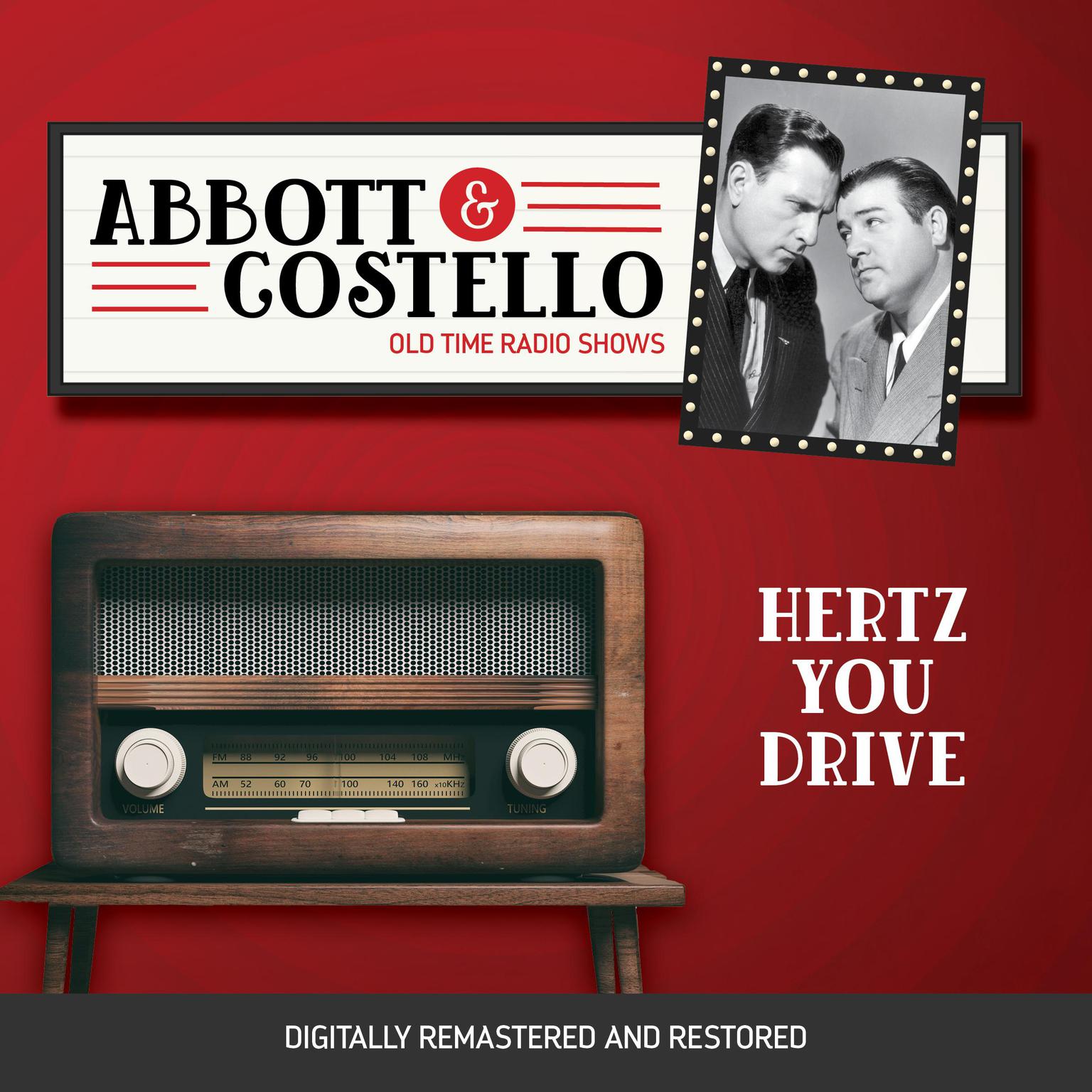 Abbott and Costello: Hertz You Drive Audiobook, by Bud Abbott