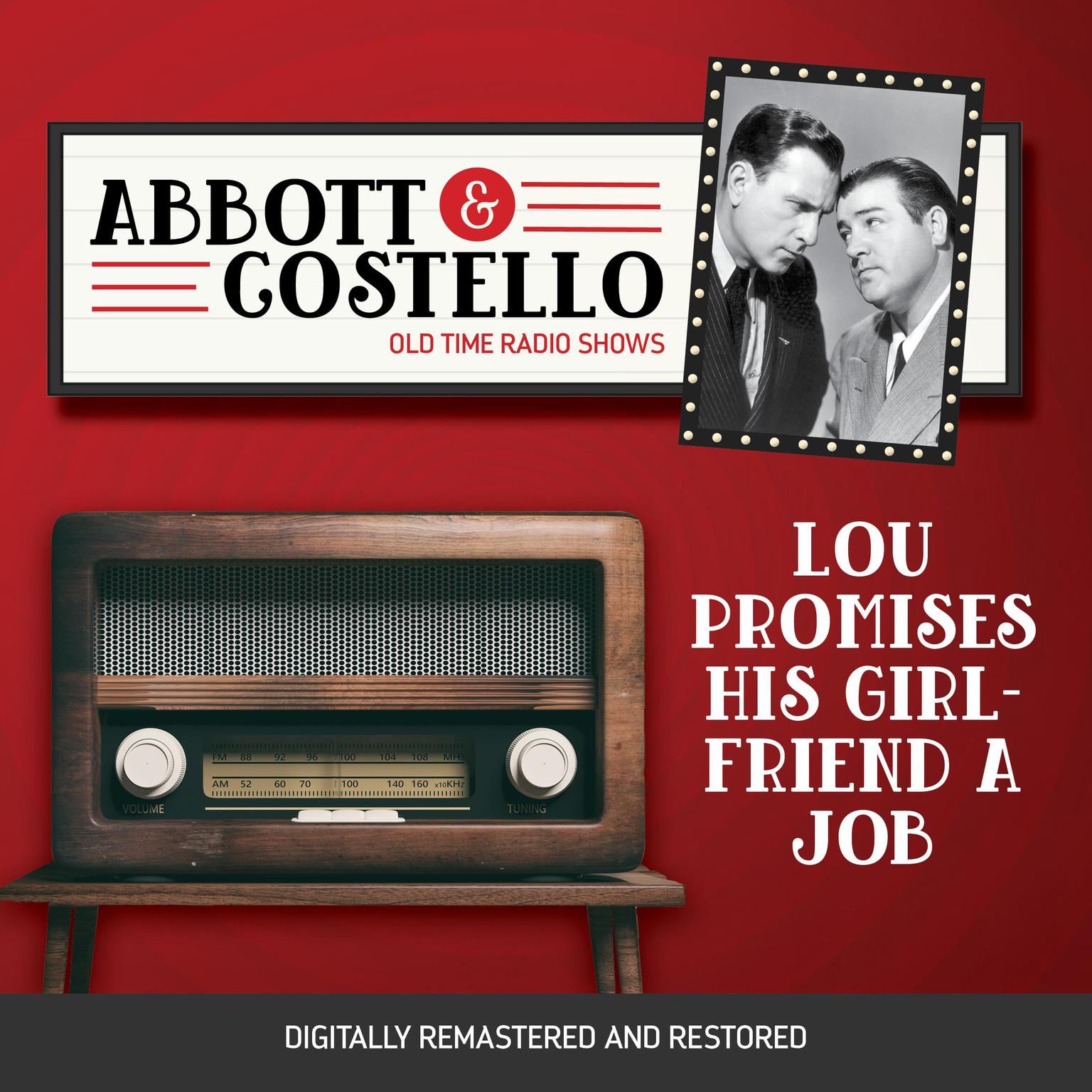 Abbott and Costello: Lou Promises His Girlfriend a Job Audiobook, by Bud Abbott