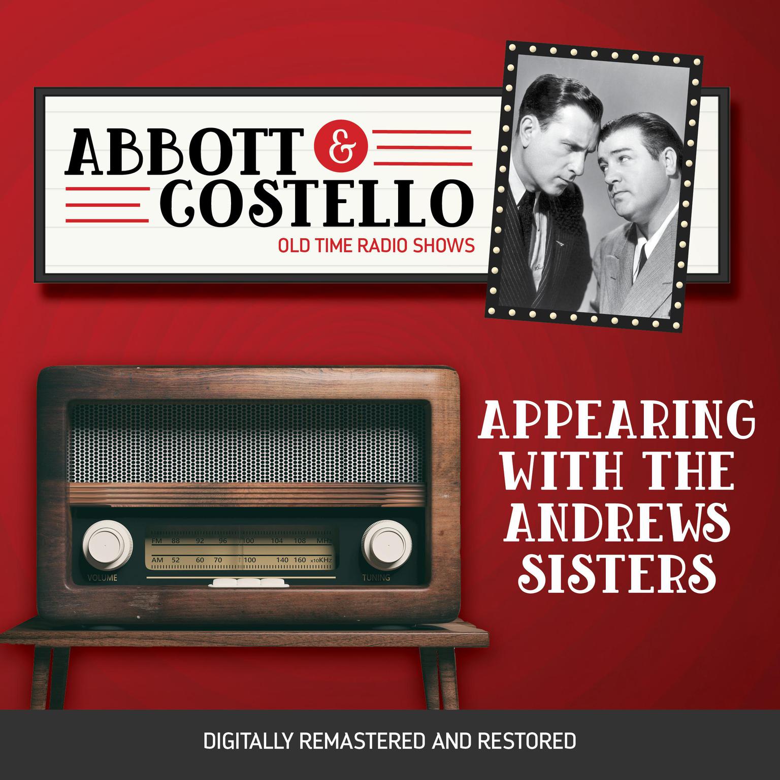 Abbott and Costello: Appearing with the Andrews Sisters Audiobook, by Bud Abbott