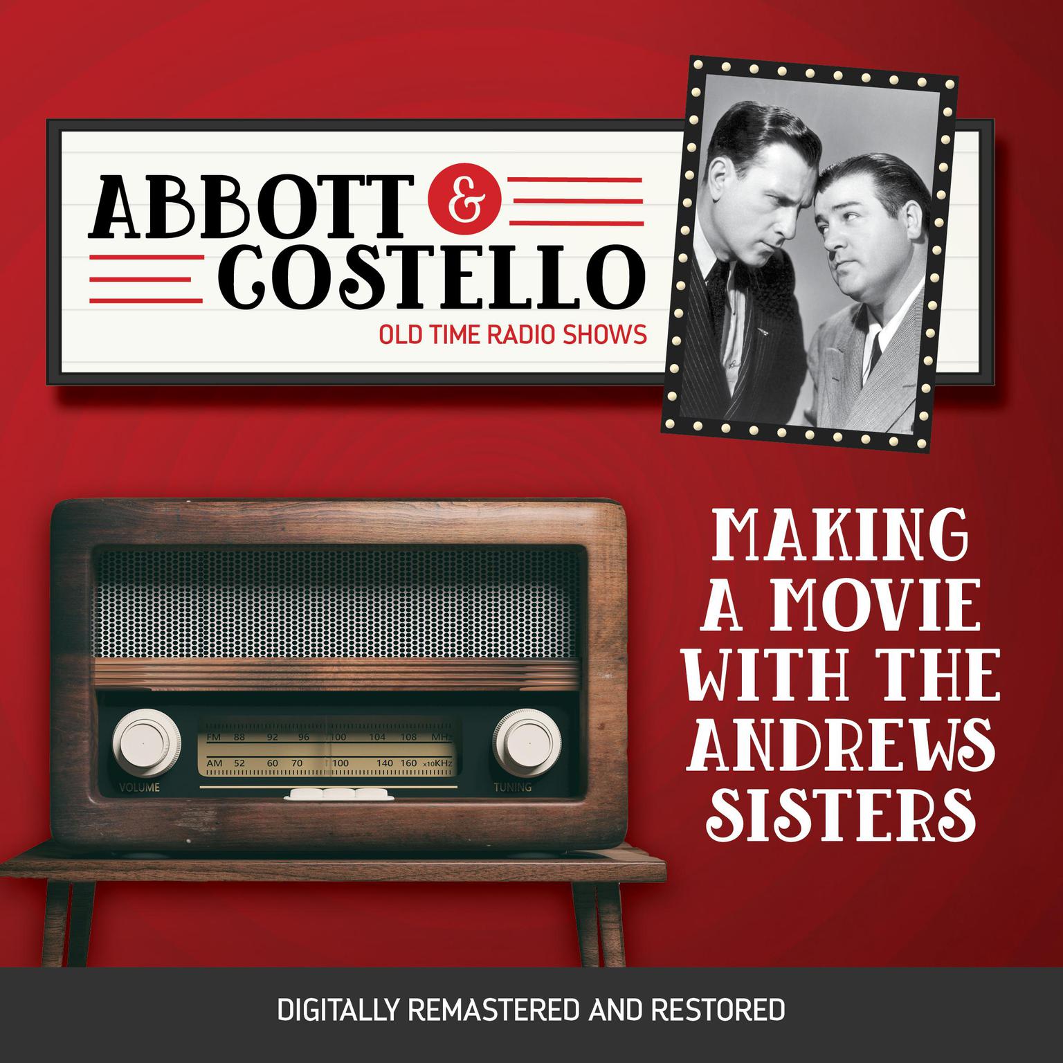 Abbott and Costello: Making a Movie with the Andrews Sisters Audiobook, by Bud Abbott