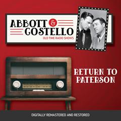 Abbott and Costello: Return to Paterson Audiobook, by Bud Abbott