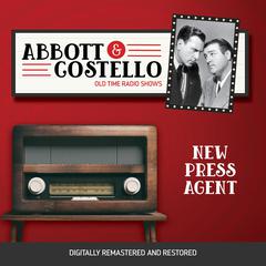 Abbott and Costello: New Press Agent Audiobook, by Bud Abbott