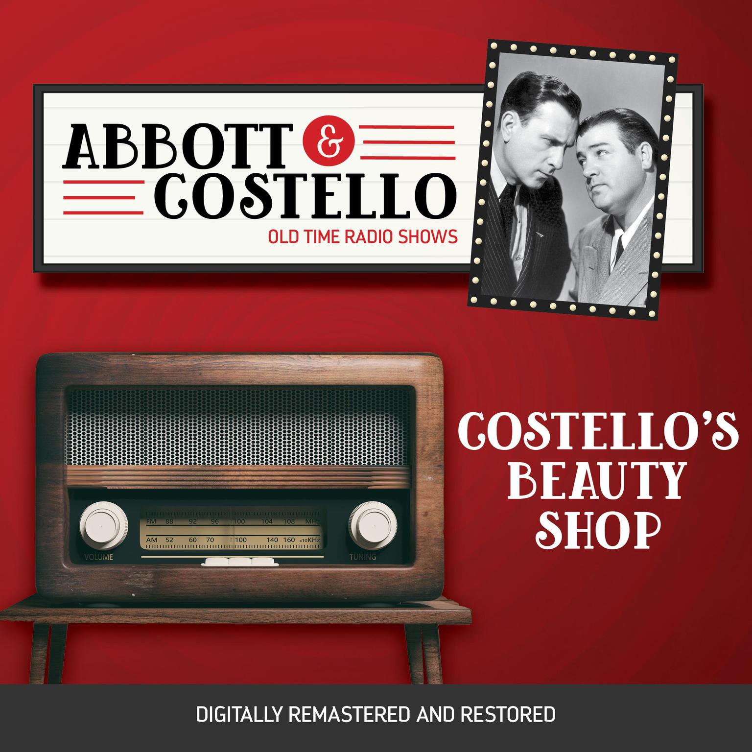 Abbott and Costello: Costellos Beauty Shop Audiobook, by Bud Abbott