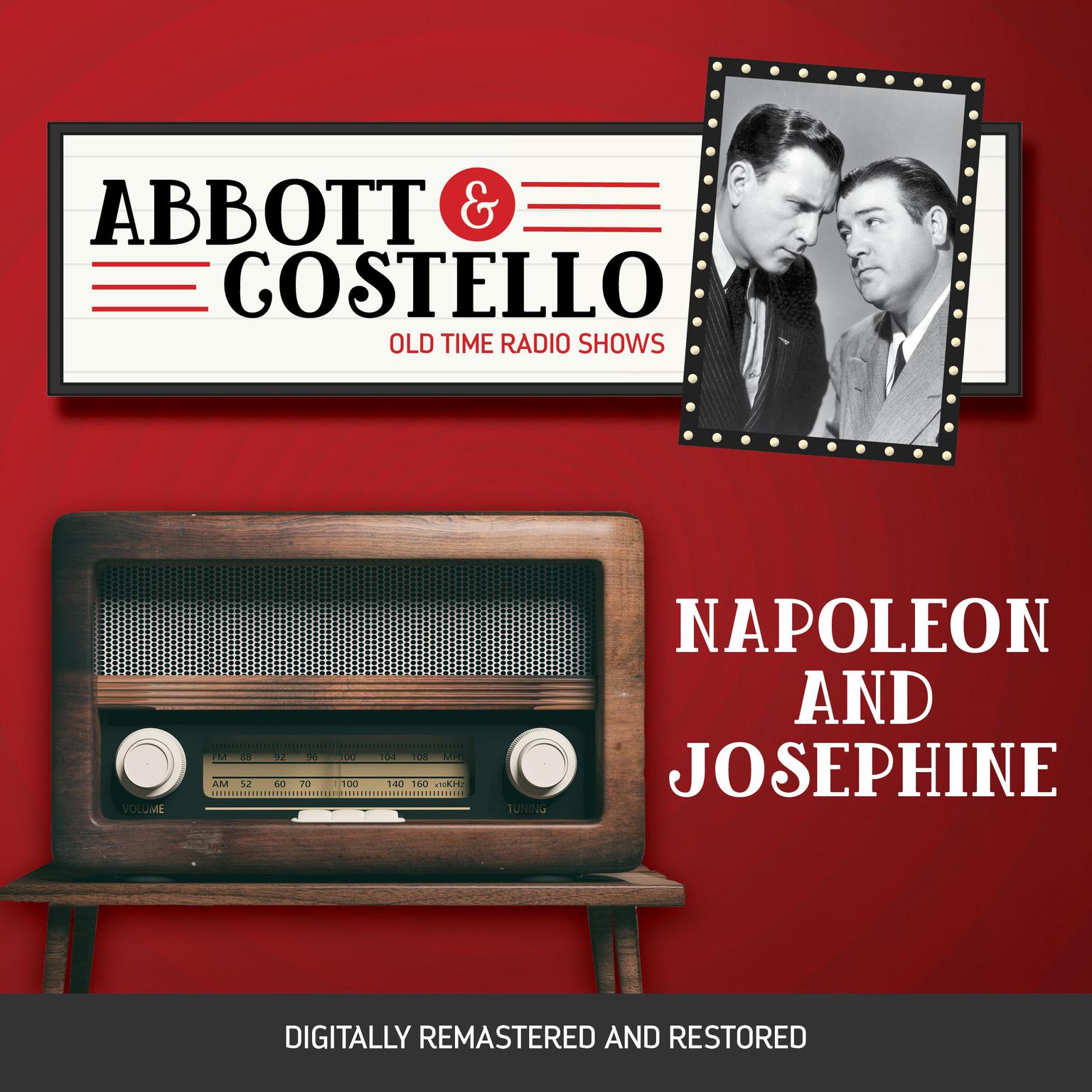 Abbott and Costello: Napoleon and Josephine Audiobook, by Bud Abbott