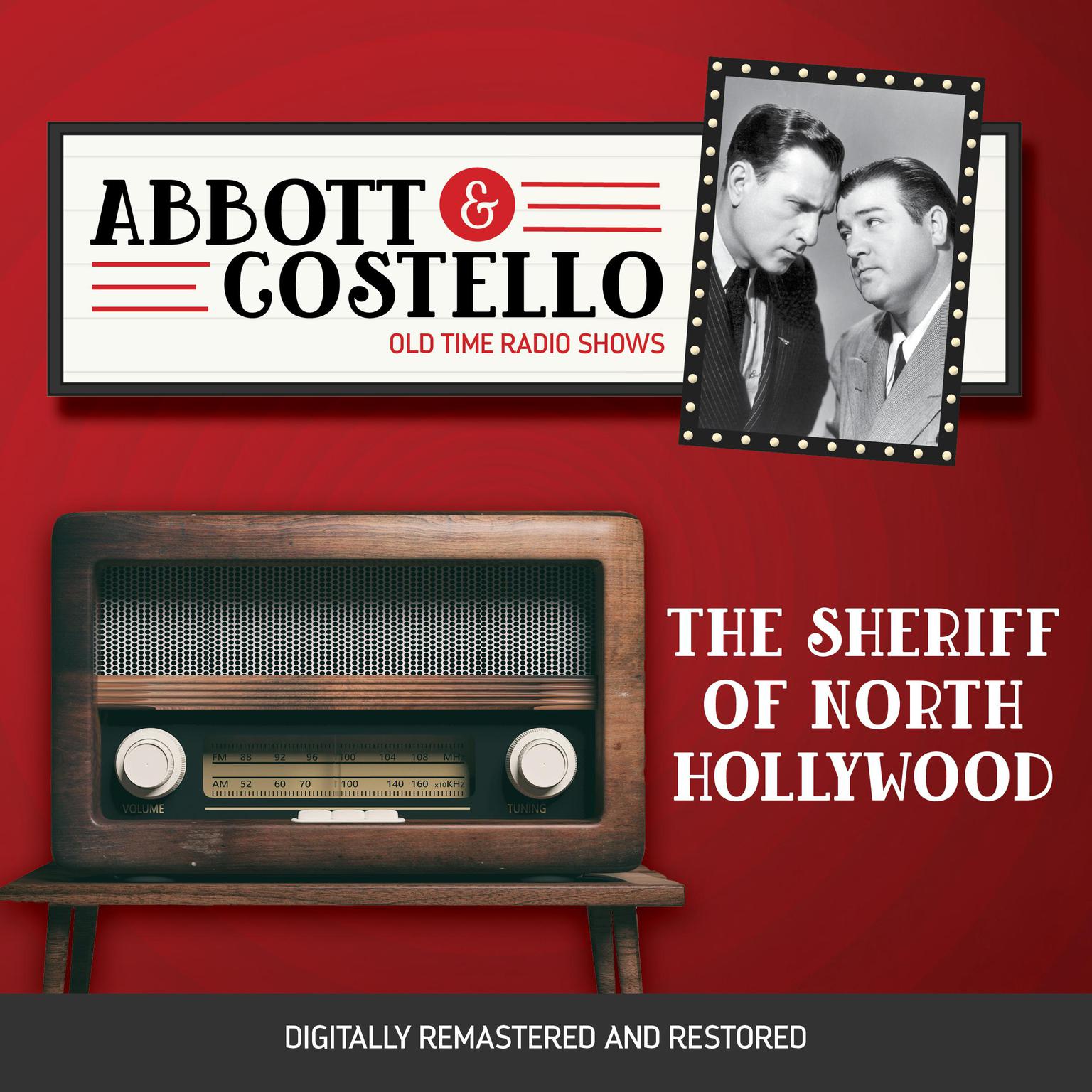 Abbott and Costello: The Sherriff of North Hollywood Audiobook, by Bud Abbott