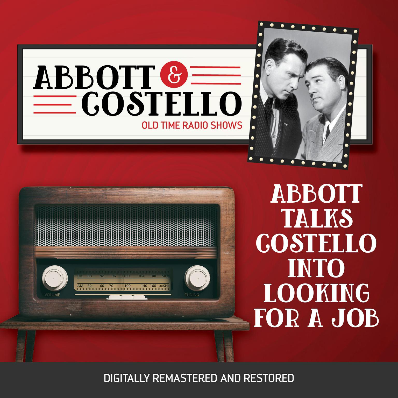 Abbott and Costello: Abbott Talks Costello into Looking for a Job Audiobook, by Bud Abbott